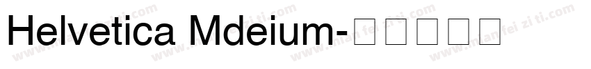 Helvetica Mdeium字体转换